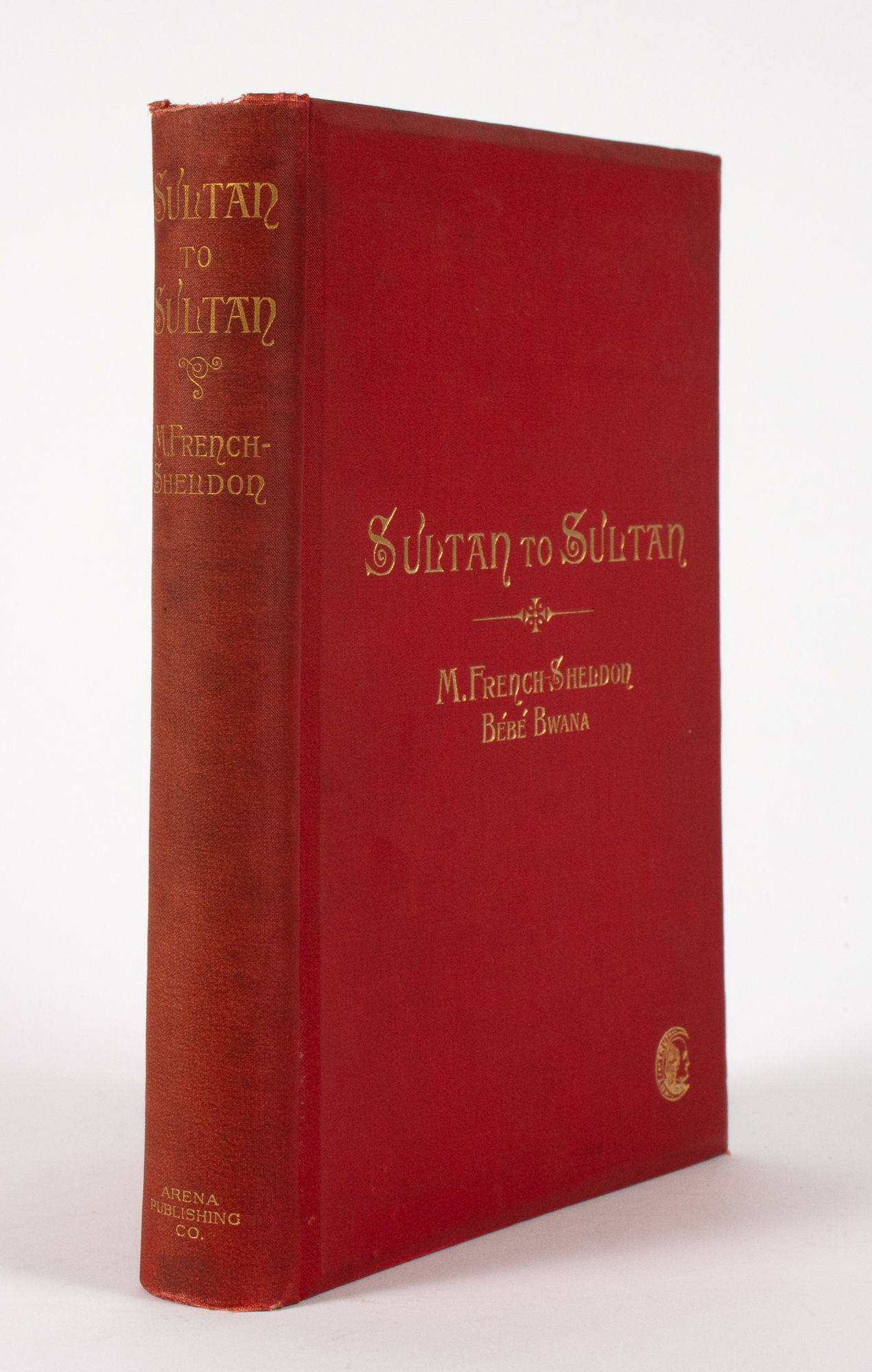 Lot image - [WOMAN TRAVELLER]  FRENCH-SHELDON, M., BEBE BWANA. Sultan to Sultan. Adventures among the Masai and Other Tribes of East Africa.