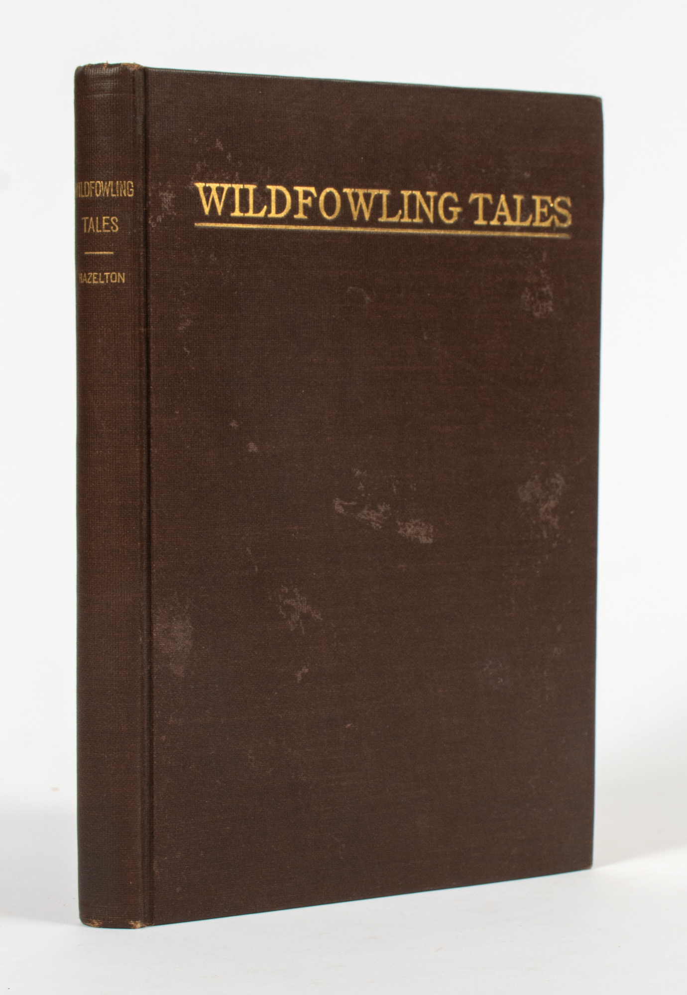 Lot image - [AMERICA--DUCK HUNTING]  HAZELTON, WILLIAM C. (Compiler). Wildfowling Tales from the great Ducking Resorts of the Continent.