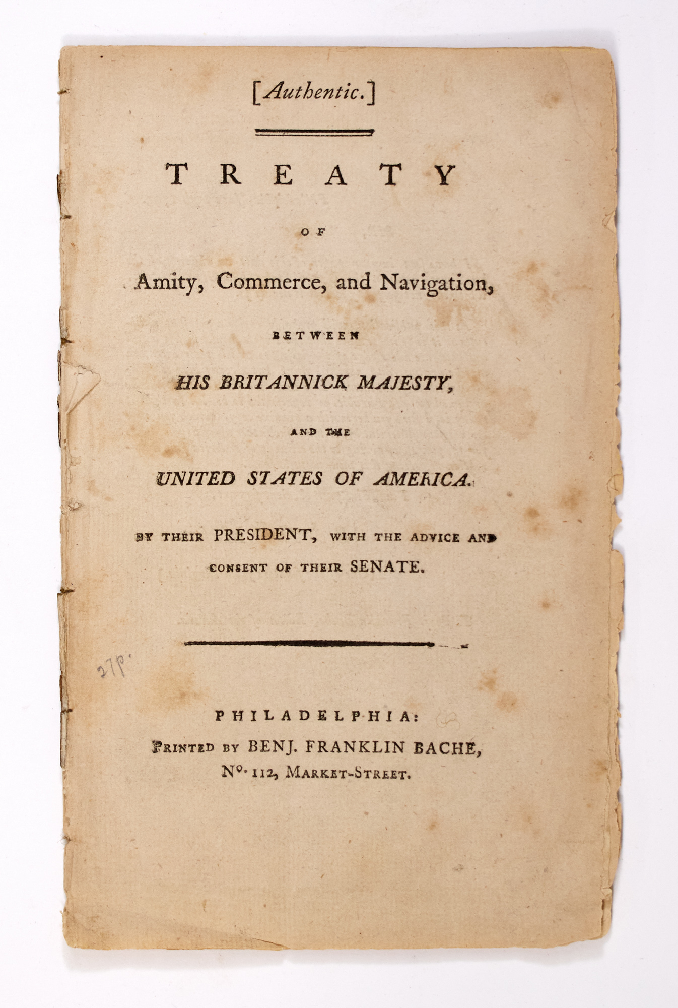 Lot image - [JAYS TREATY]  [Authentic.] Treaty of Amity, Commerce, and Navigation, between His Britannick Majesty and The United States of America.