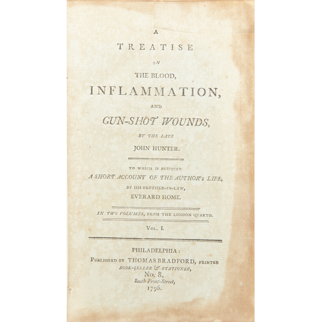 Lot image - [MEDICINE]  HUNTER, JOHN. A Treatise on the Blood, Inflammation, and Gun-Shot Wounds