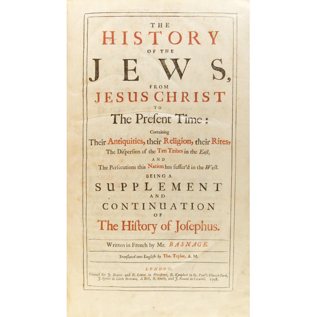 Lot image - [JOSEPHUS] BASNAGE, JACQUES. The History of the Jews. London: J. Beaver, 1708. First edition. Contemporary panelled calf. 15...