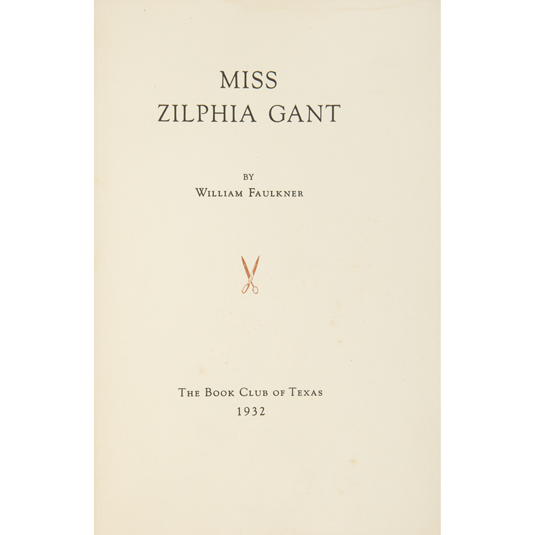 Lot image - FAULKNER, WILLIAM. Miss Zilphia Gant