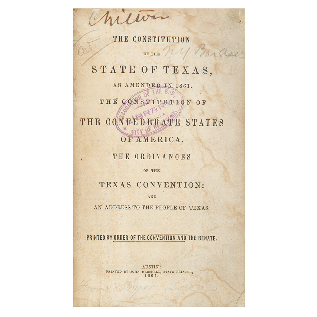 Lot image - [CIVIL WAR - TEXAS]  The Constitution of the State of Texas, as Amended in 1861. The Constitution of the Confederate States of America. The Ordinances of the Texas Convention: and an Address to the People of Texas