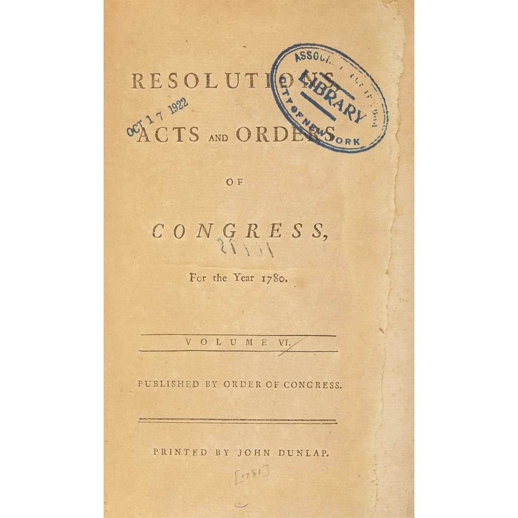 Lot image - [JOURNALS OF CONGRESS]  Resolutions, Acts and Orders of Congress, for the year 1780. Volume VI. Published by order of Congress