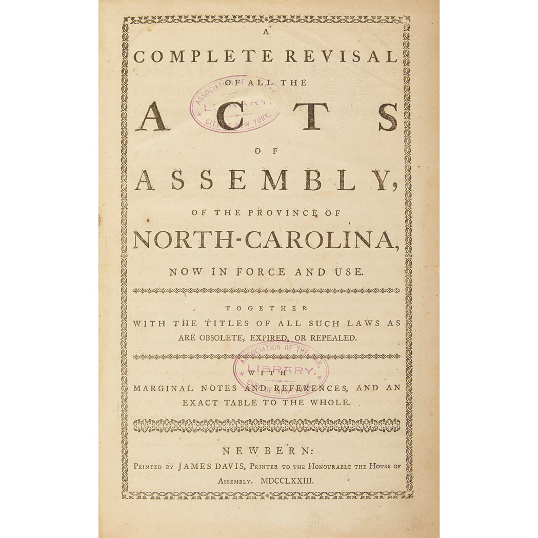 Lot image - [NORTH CAROLINA] A complete revisal of all the acts of Assembly, of the province of North-Carolina, now in force and use. Ne...