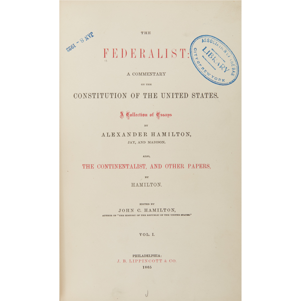 Lot image - [HAMILTON, ALEXANDER, et al]  The Federalist: A Commentary on the Constitution of the United States ... Also, The Continentalist, and Other Papers