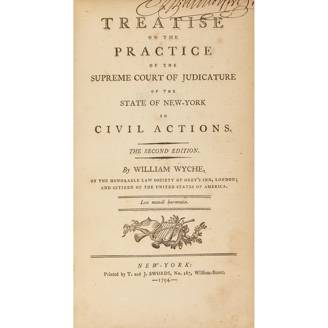 Lot image - [NEW YORK - LEGAL MANUSCRIPTS]  WYCHE, WILLIAM. A Treatise on the Practice of the Supreme Court of Judicature of the State of New York
