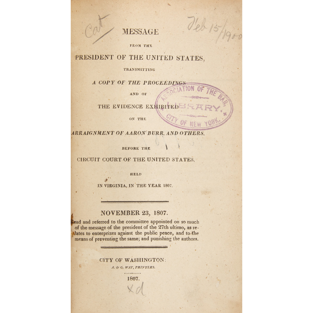 Lot image - [BURR, AARON] Message from the President of the United States, transmitting a Copy of the Proceedings and of the Evidence Exhib...