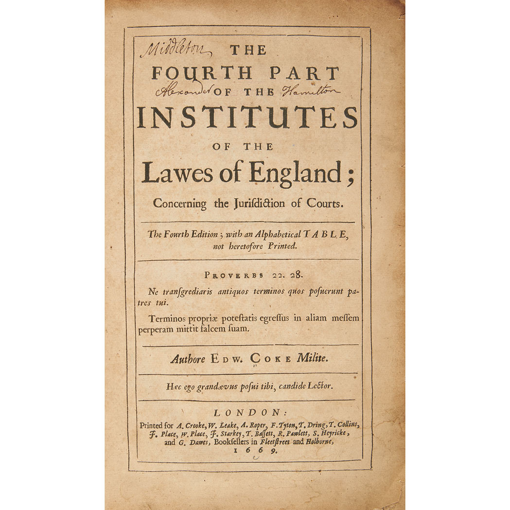 Lot image - [HAMILTON, ALEXANDER]  COKE, EDWARD. The fourth part of the Institutes of the lawes of England; concerning the jurisdiction of courts