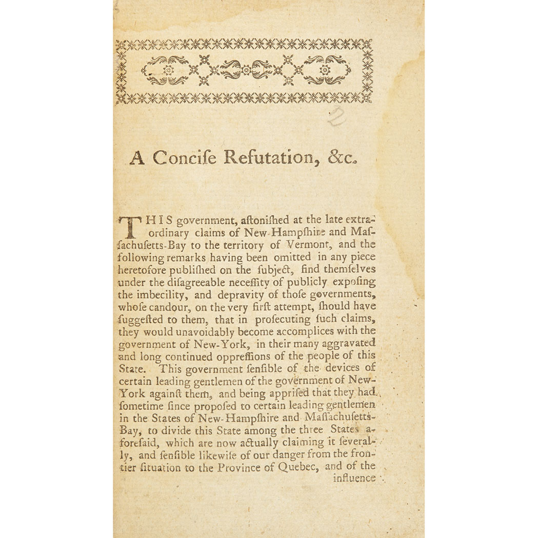 Lot image - [VERMONT BORDER DISPUTE]  ALLEN, ETHAN and FAY, JONAS. A concise refutation of the claims of New-Hampshire and Massachusetts-Bay, to the territory of Vermont; with occasional remarks on the long disputed claim of New-York to the same