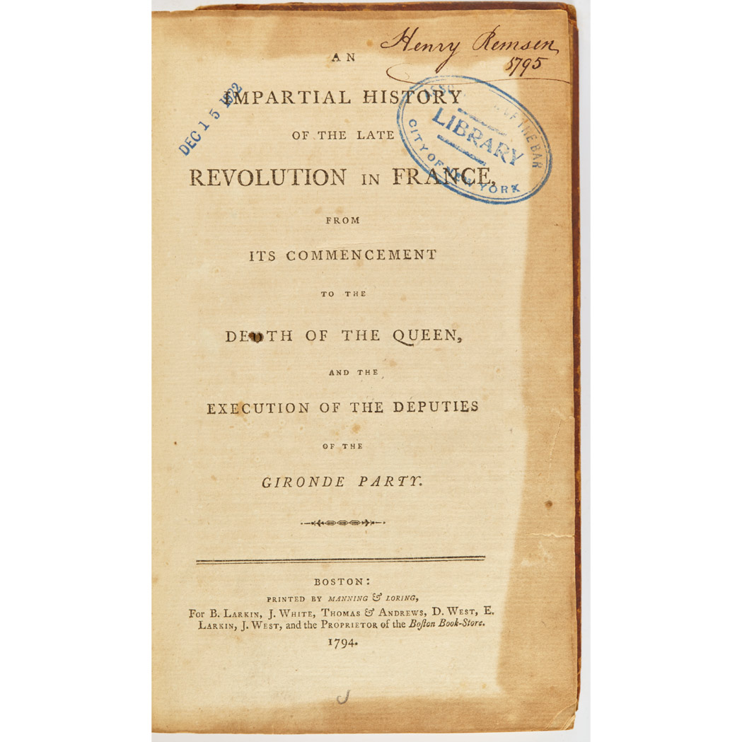 Lot image - [FRANCE]  An impartial history of the late Revolution in France from its commencement to the death of the Queen and the execution of the deputies of the Gironde Party
