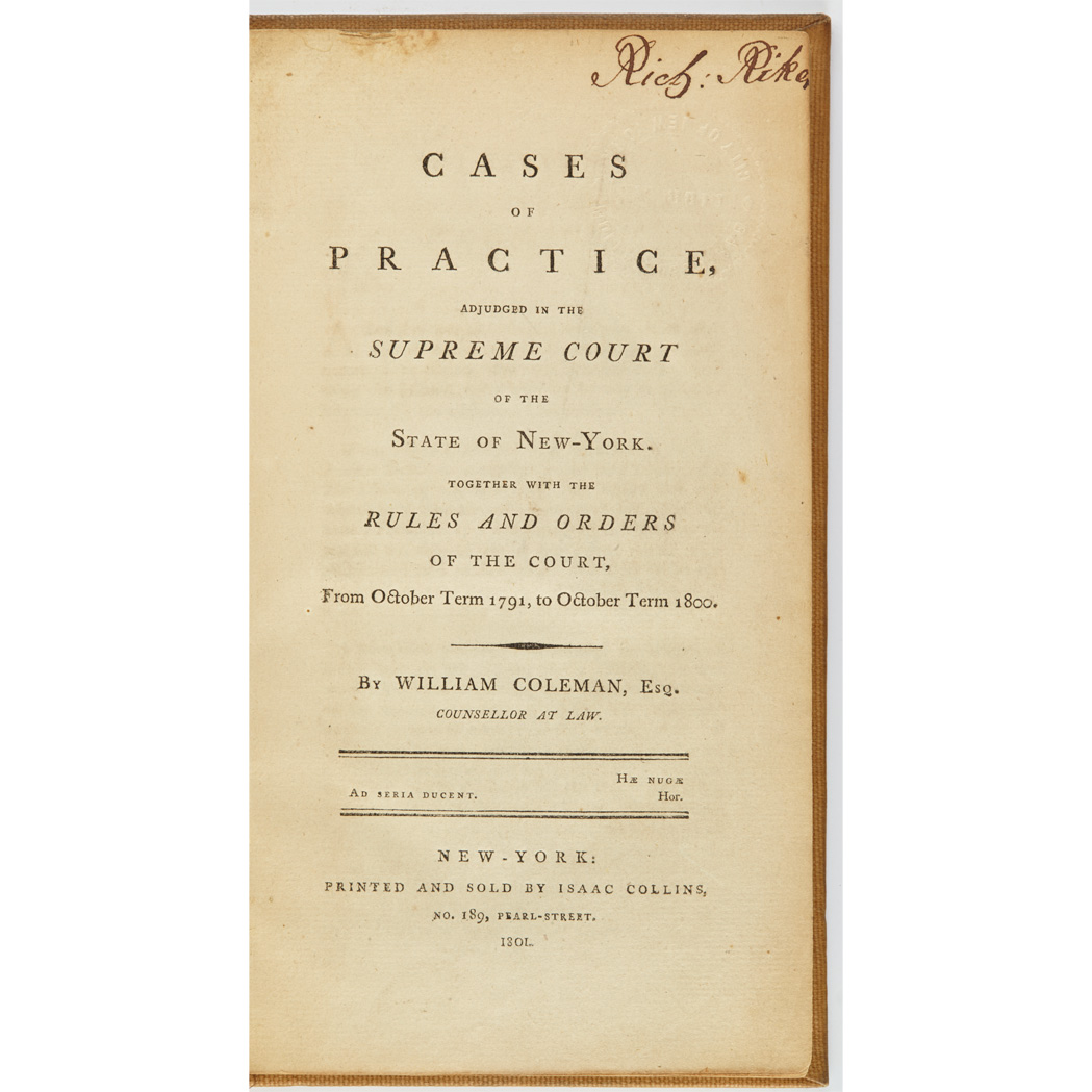 Lot image - [NEW YORK LEGAL HISTORY]  COLEMAN, WILLIAM. Cases of Practice adjudjed in the Supreme Court of the State of New-York