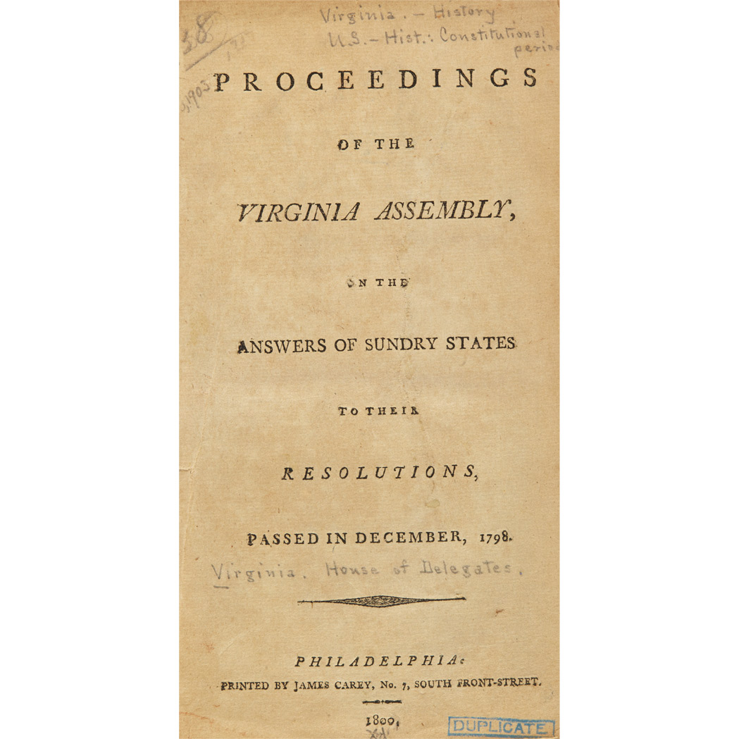 Lot image - [VIRGINIA - FEDERAL]  Proceedings of the Virginia Assembly, on the Answers of Sundry States to their Resolutions, passed in December, 1798