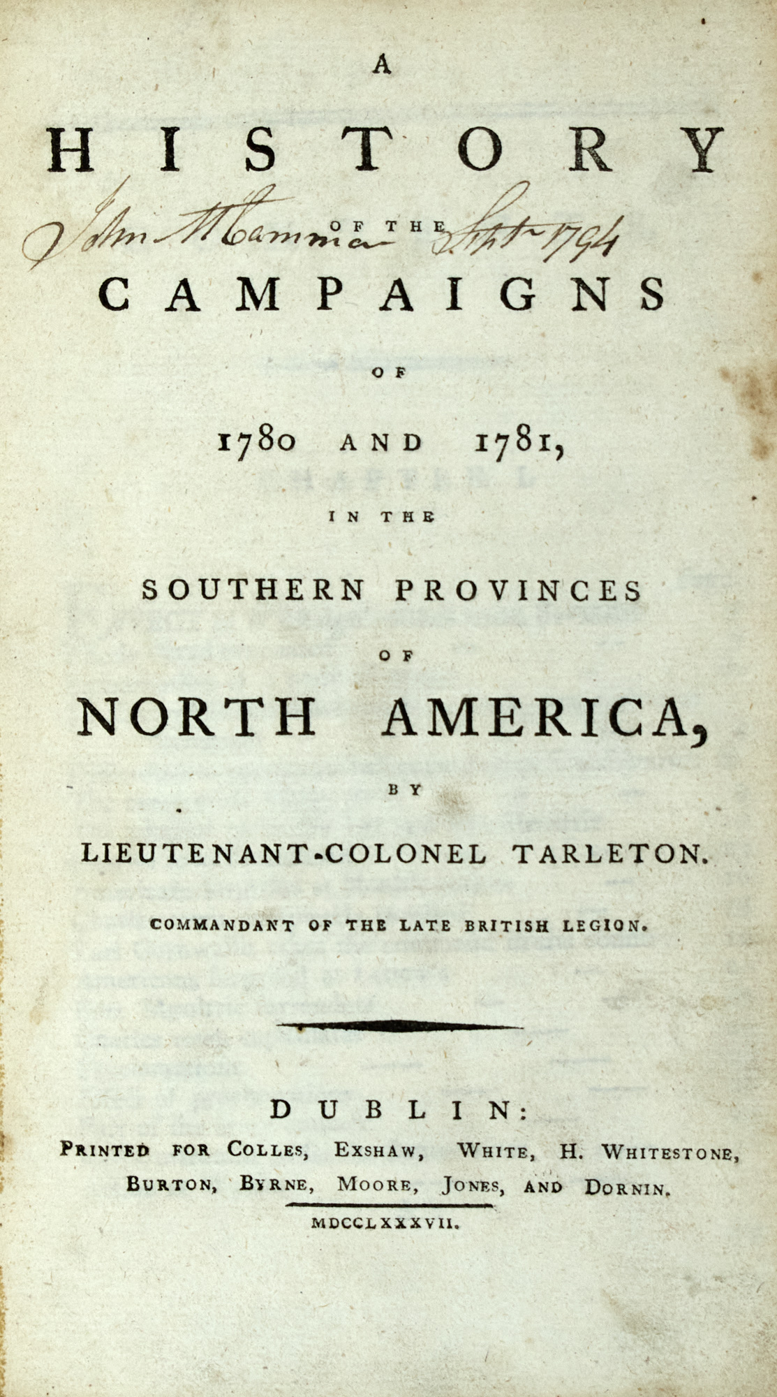 Lot image - [AMERICAN REVOLUTION]  TARLETON, BANASTRE. A History of the Campaigns of 1780 and 1781 in the Southern Provinces of North America.