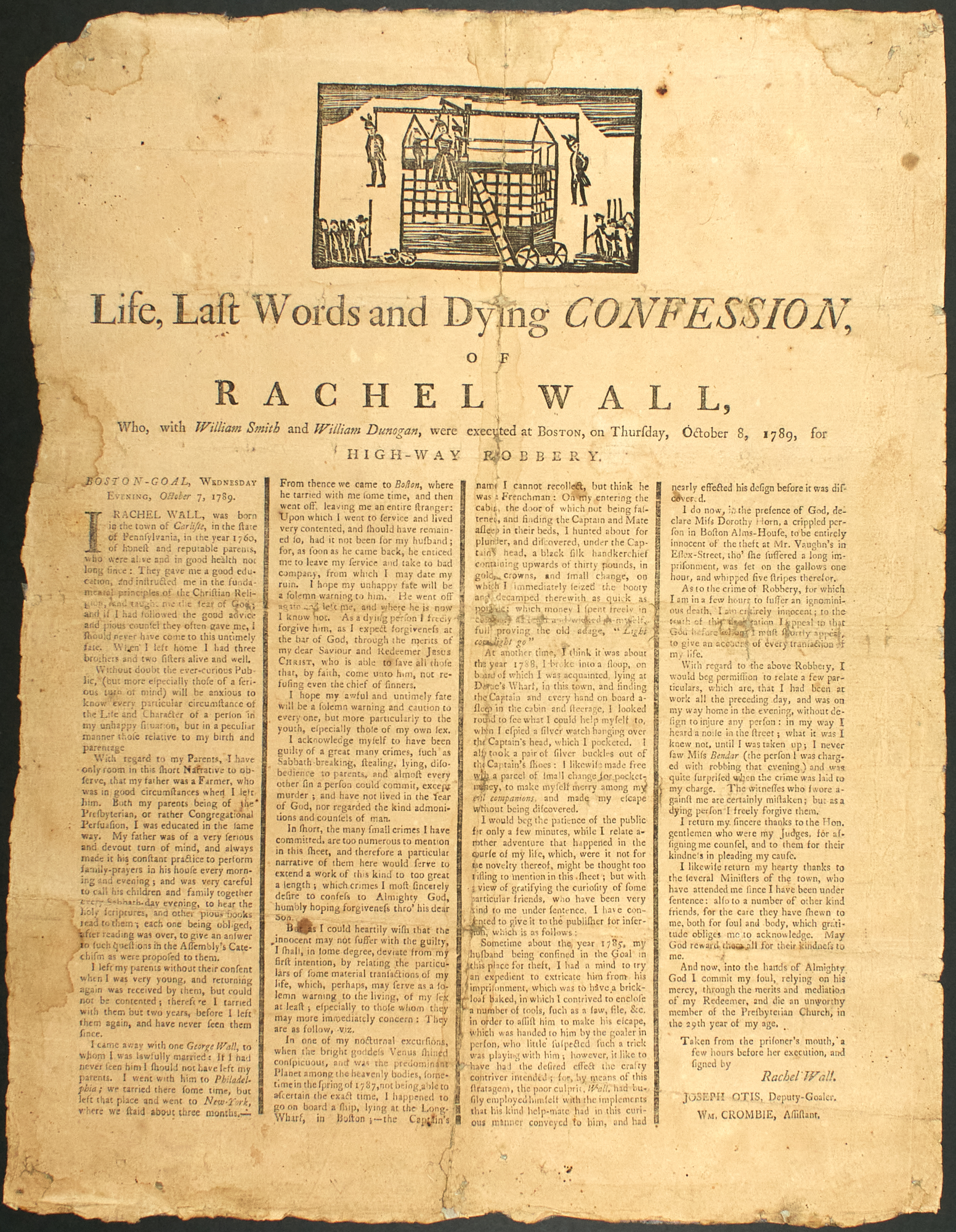 Lot image - [BROADSIDE]  Life, Last Words and Dying Confession, of Rachel Wall, Who, with William Smith and William Dunogan, were executed at Boston, on Thursday, October 8, 1789, for High-Way Robbery.