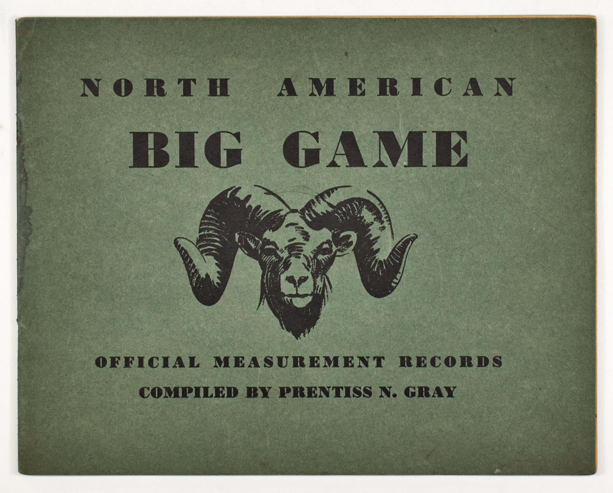 Lot image - [DERRYDALE PRESS]  GRAY, PRENTISS N. North American Big Game. Official Measurement Records Compiled... for the Boone and Crockett Club...