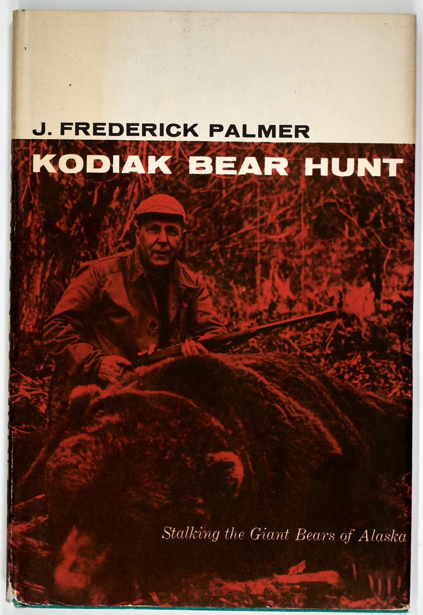 Lot image - [ALASKA-HUNTING]  PALMER, J. FREDERICK. Kodiak Bear Hunt. Stalking the Giant Bears of Alaska.