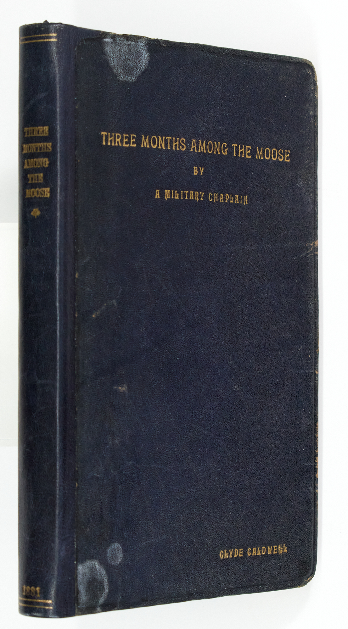 Lot image - [CANADA]  [FRASER, JOSHUA]. Three Months among the Moose, A Winters Tale of the Northern Wilds of Canada. By a Military Chaplain.