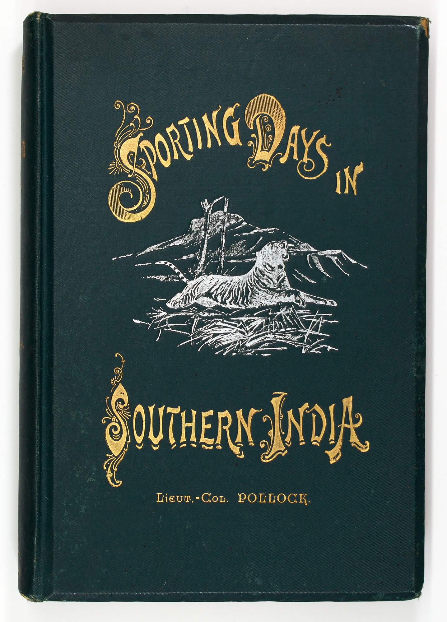 Lot image - [INDIA-HUNTING]  POLLOCK, A.[RTHUR] J.[OHN] O.[SBORNE]. Sporting Days in Southern India; Being Reminiscences of Twenty Trips in Pursuit of Big Game, Chiefly in the Madras Presidency.