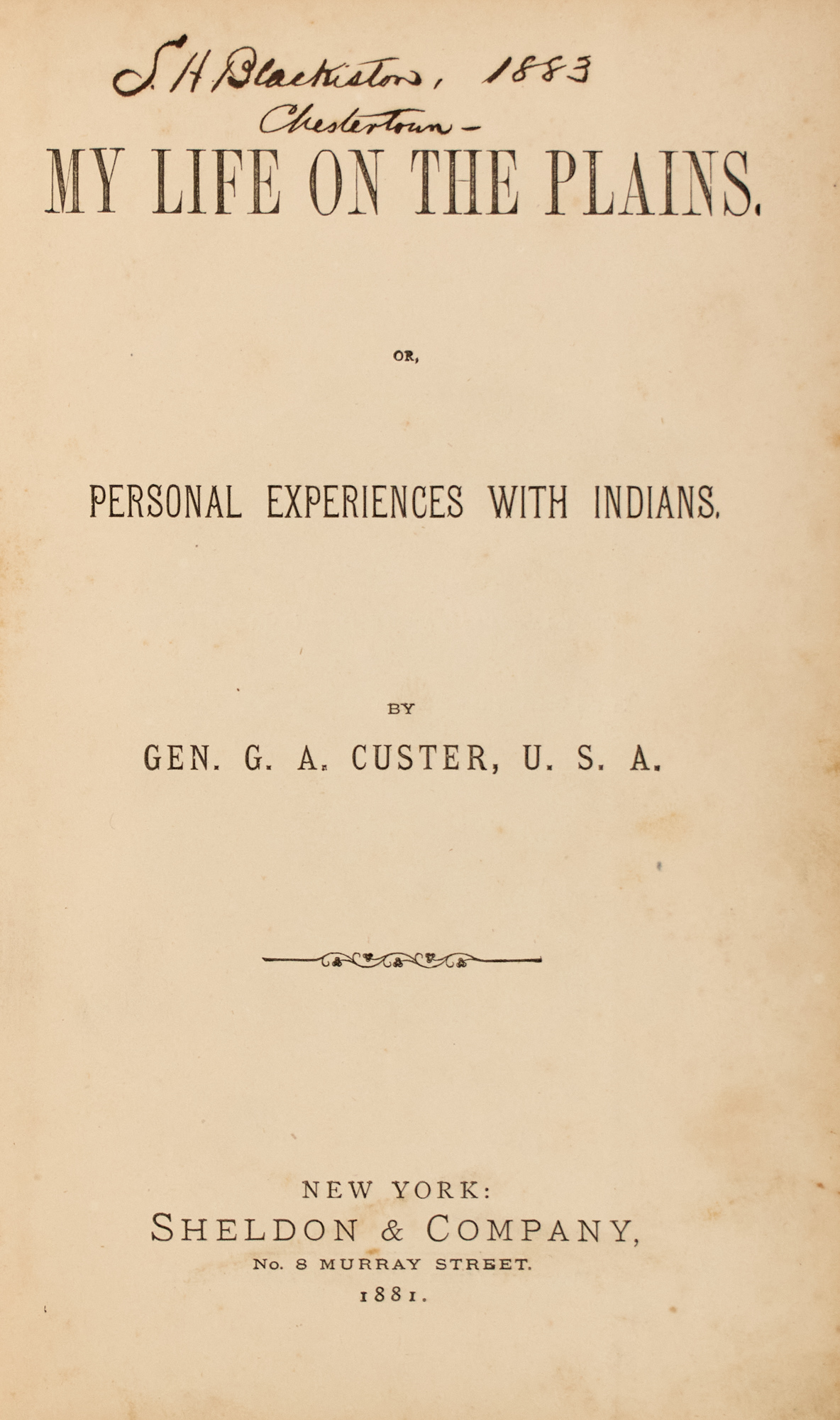 Lot image - [CUSTER, GEORGE ARMSTRONG, General]  A collection of six books by or about General G. A. Custer.