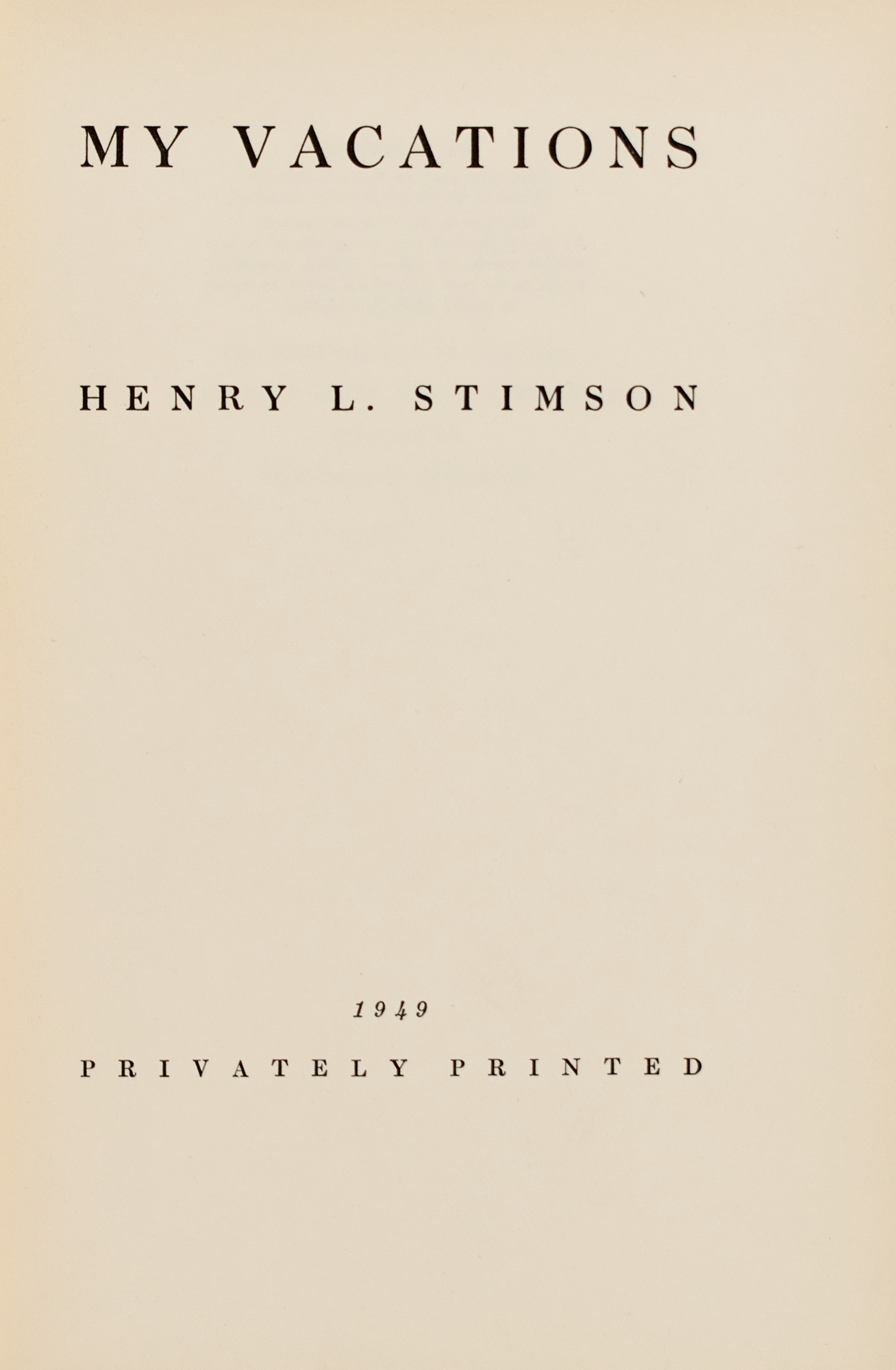 Lot image - [AMERICAN HUNTING]  STIMSON, HENRY L. My Vacations.