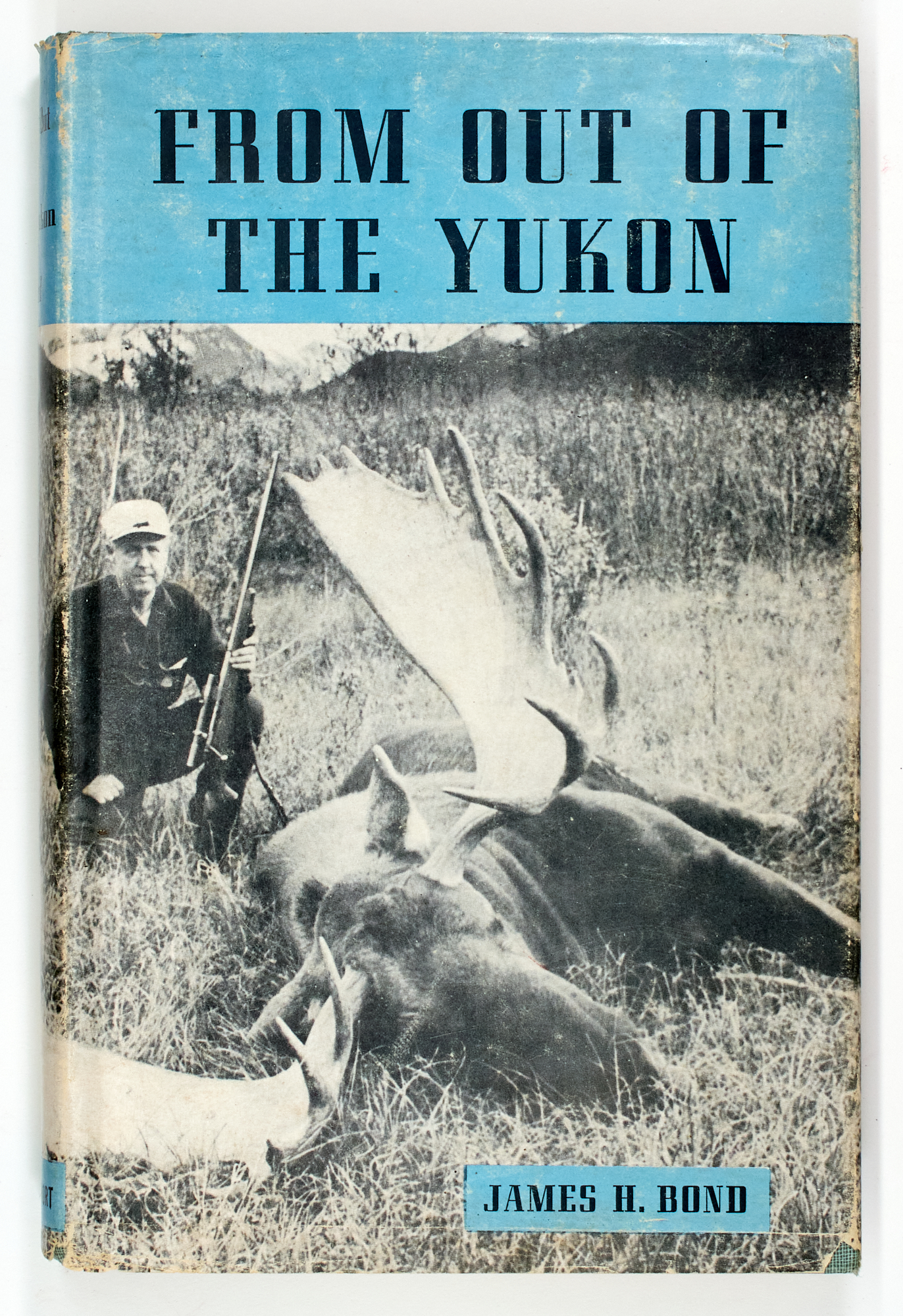 Lot image - [YUKON-HUNTING]  BOND, JAMES H. From out of the Yukon