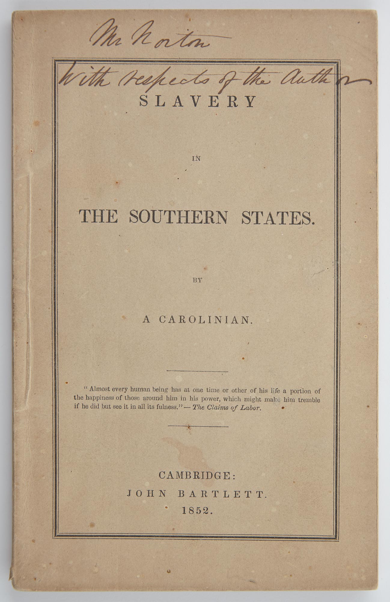 Lot image - [PRINGLE, EDWARD J.] = A CAROLINIAN  Slavery in the Southern States.