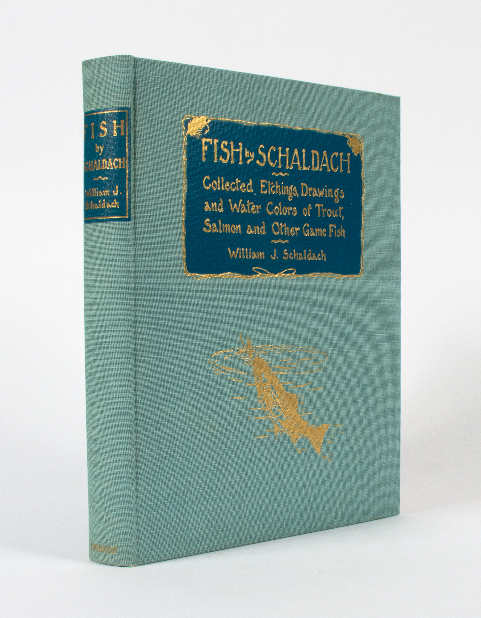 Lot image - SCHALDACH, WILLIAM  Fish by Schaldach. Collected Etchings, Drawings and Water Colors of Trout, Salmon and other Game Fish.