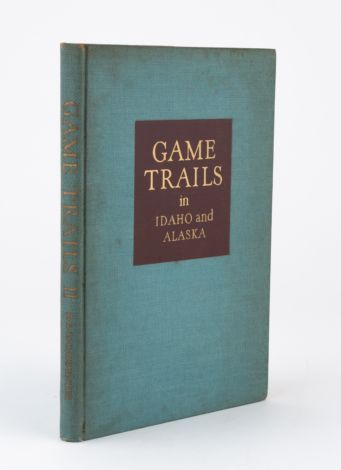 Lot image - [ALASKA-HUNTING]  CARPENTER, R. R. M. Game Trails in Idaho and Alaska.