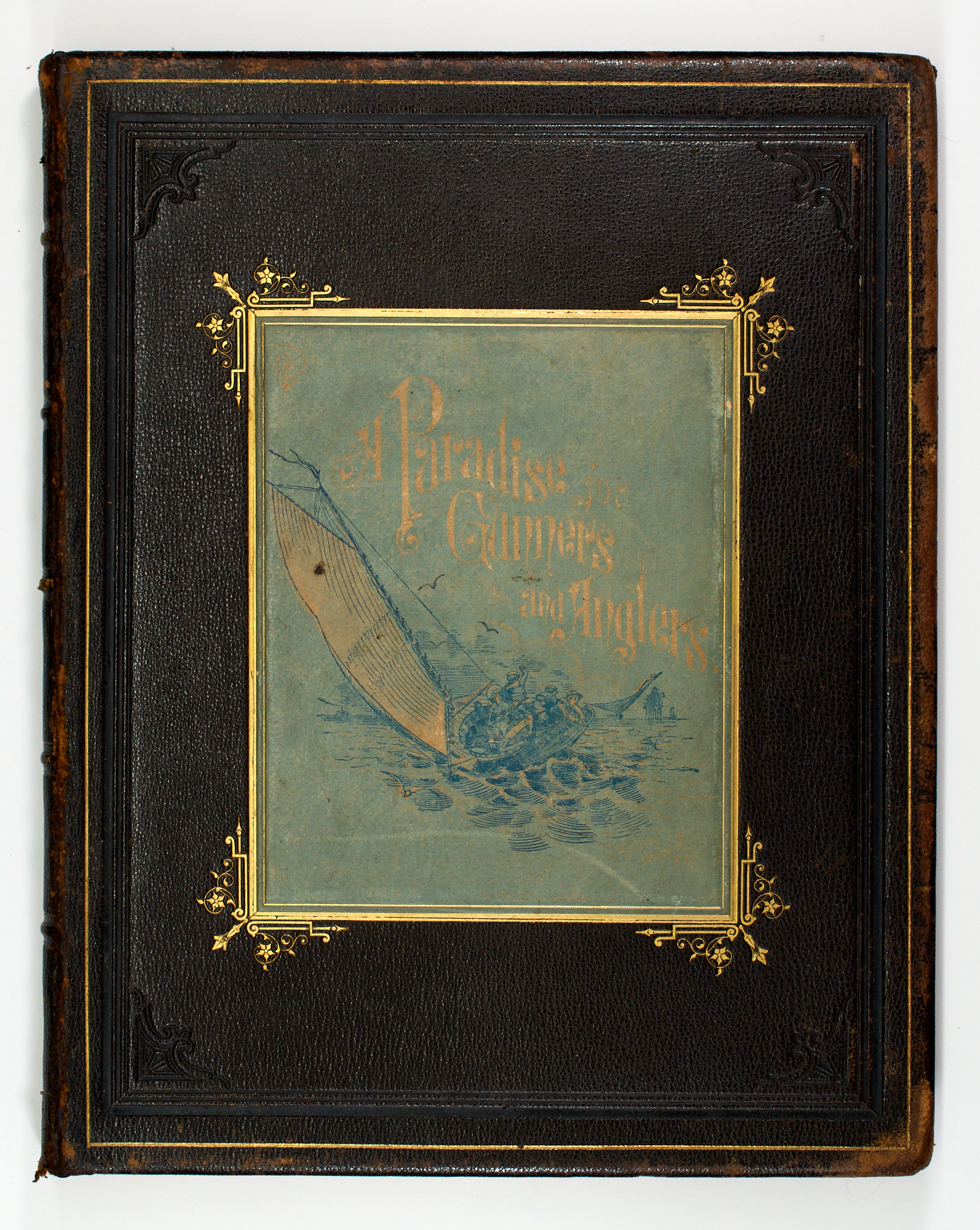 Lot image - [AMERICA-HUNTING]  [SPANGLER, ANDREW M.]. A Paradise for Gunners and Anglers.