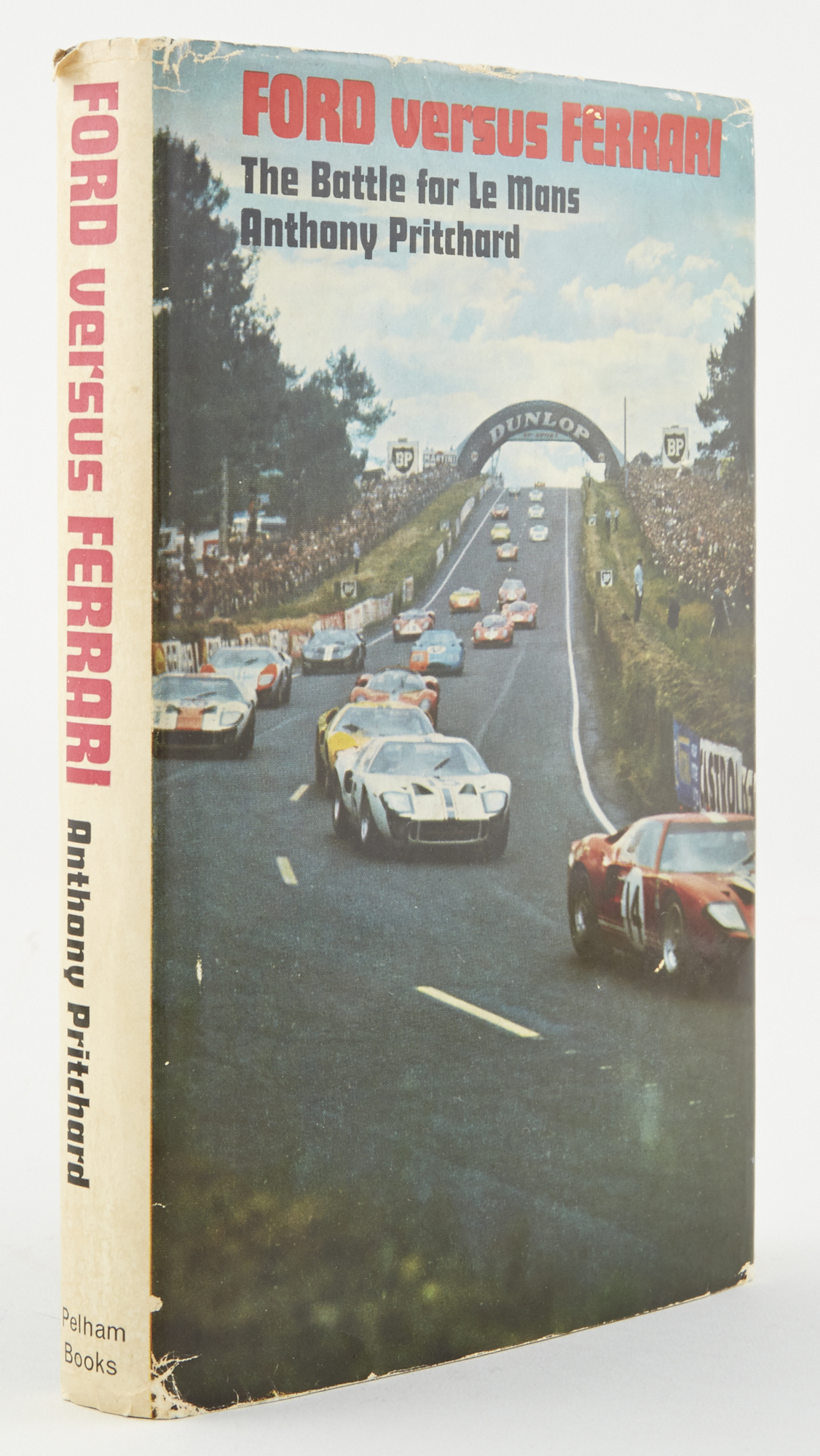 Lot image - PRITCHARD, ANTHONY  Ford Versus Ferrari: The Battle for Le Mans.
