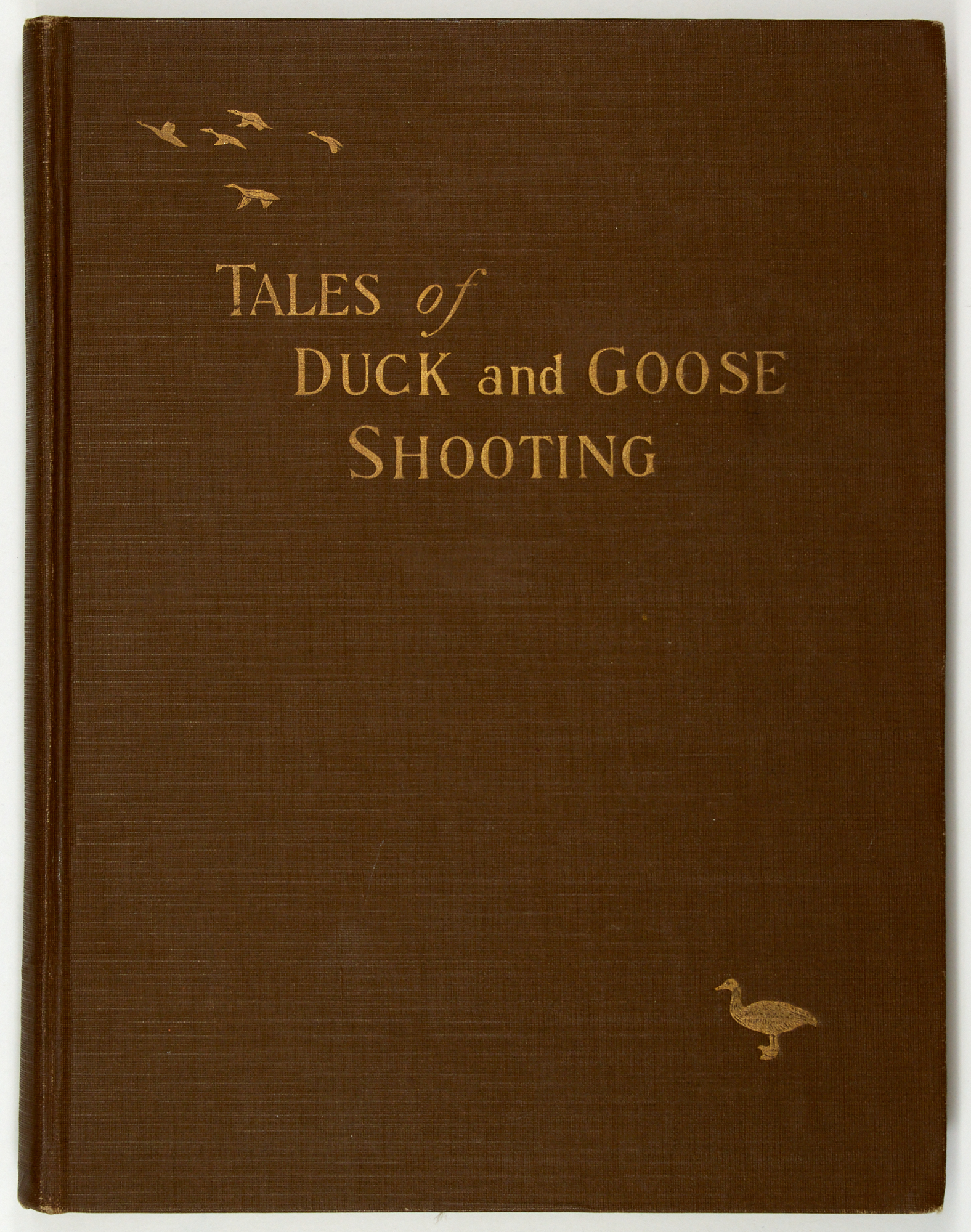 Lot image - [AMERICA-HUNTING]  HAZELTON, WILLIAM C. (Compiler). Tales of Duck and Goose Shooting.