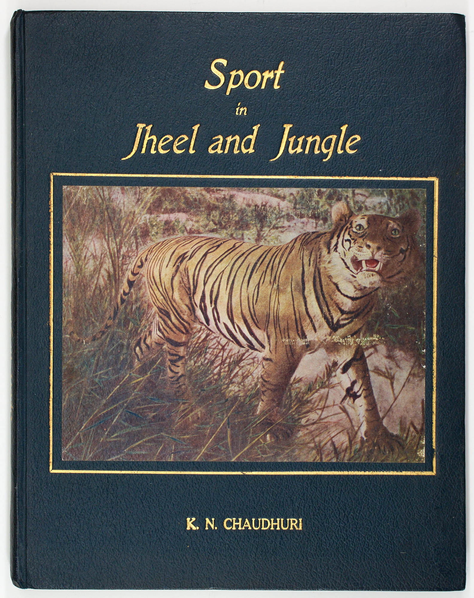 Lot image - [INDIA-HUNTING]  CHAUDHURI, K.N. Sport in Jheel and Jungle.