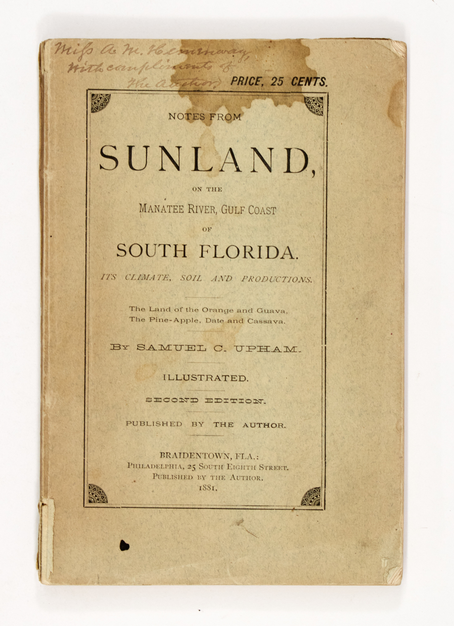 Lot image - [FLORIDA-STREETER COPY]  UPHAM, SAMUEL C. Notes from Sunland, on the Manatee River, Gulf Coast of South Florida. Its Climate, Soil and Productions.