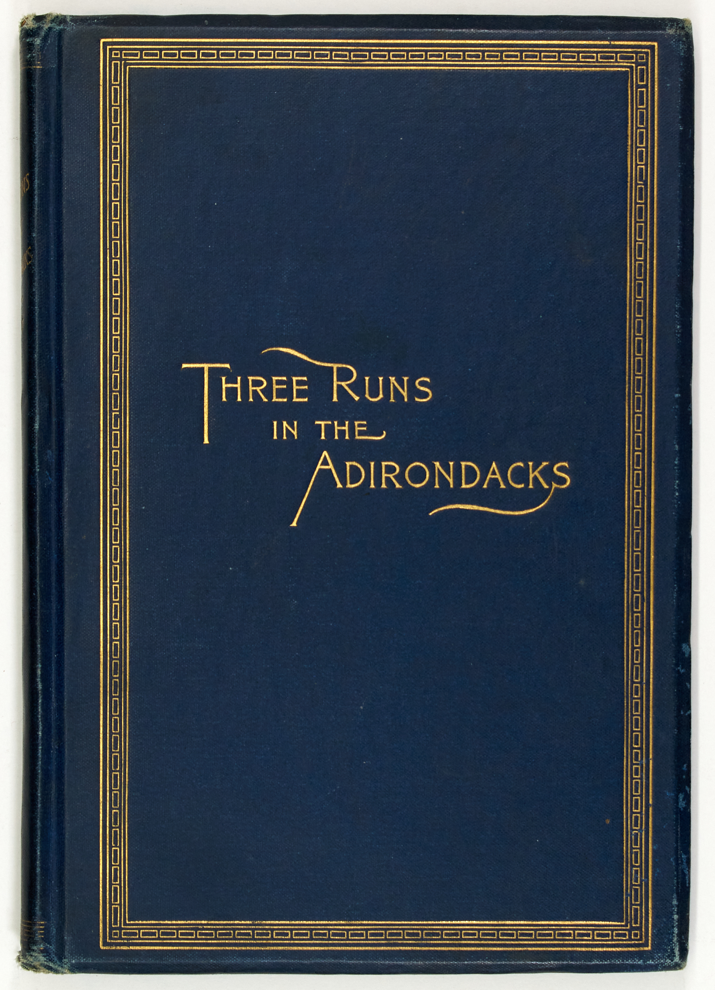 Lot image - [AMERICA-HUNTING]  HUNT, J.H., (M.D.) Three Runs in the Adirondacks and One in Canada.