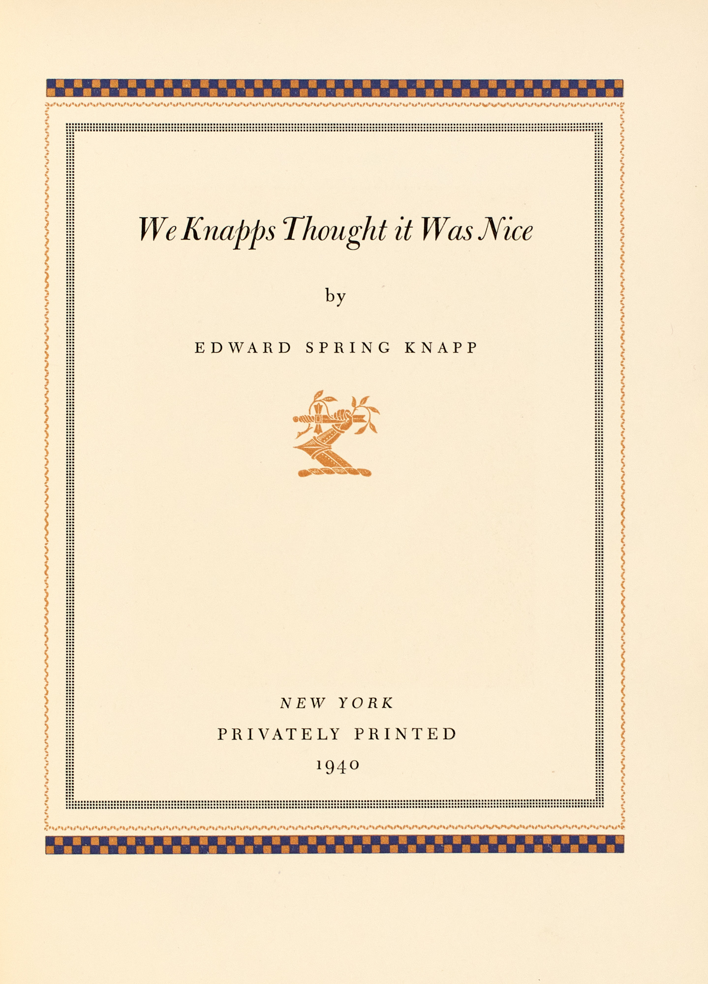 Lot image - KNAPP, EDWARD SPRING  We Knapps Thought it was Nice.