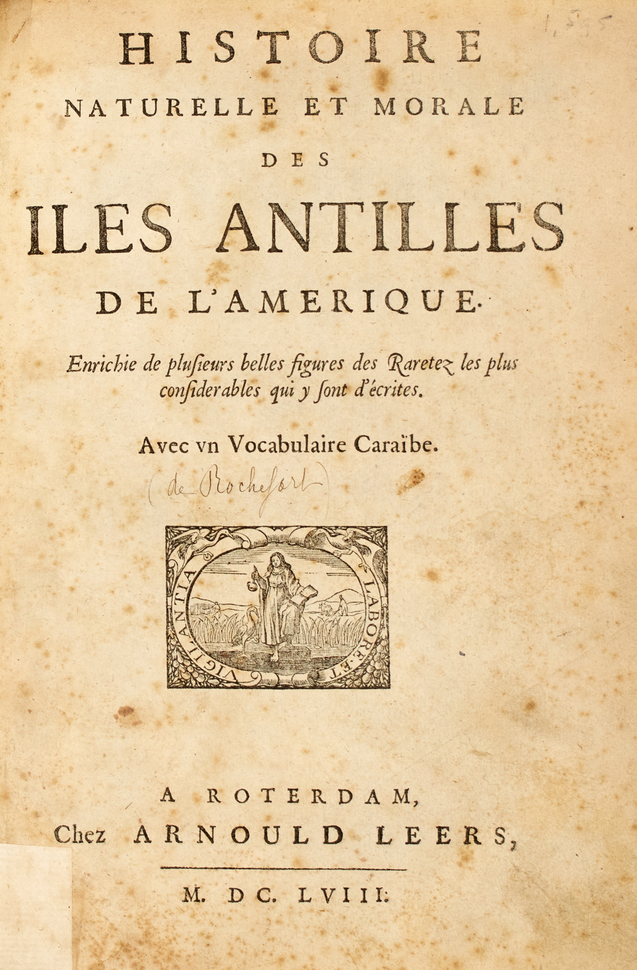 Lot image - [ROCHEFORT, CHARLES de]  Histoire naturelle et morale des Iles Antilles de lAmerique ... Avec un vocabulaire Caraibe.