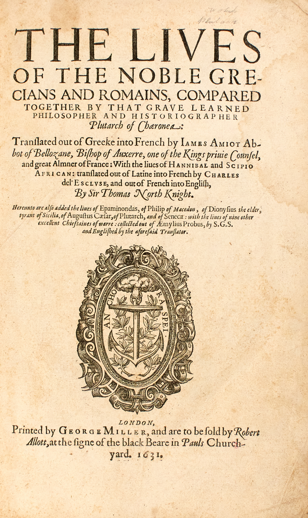 Lot image - PLUTARCH; translated to French by JAMES AMIOT and to English by SIR THOMAS NORTH KNIGHT  The Lives of the Noble Greecians and Romains...