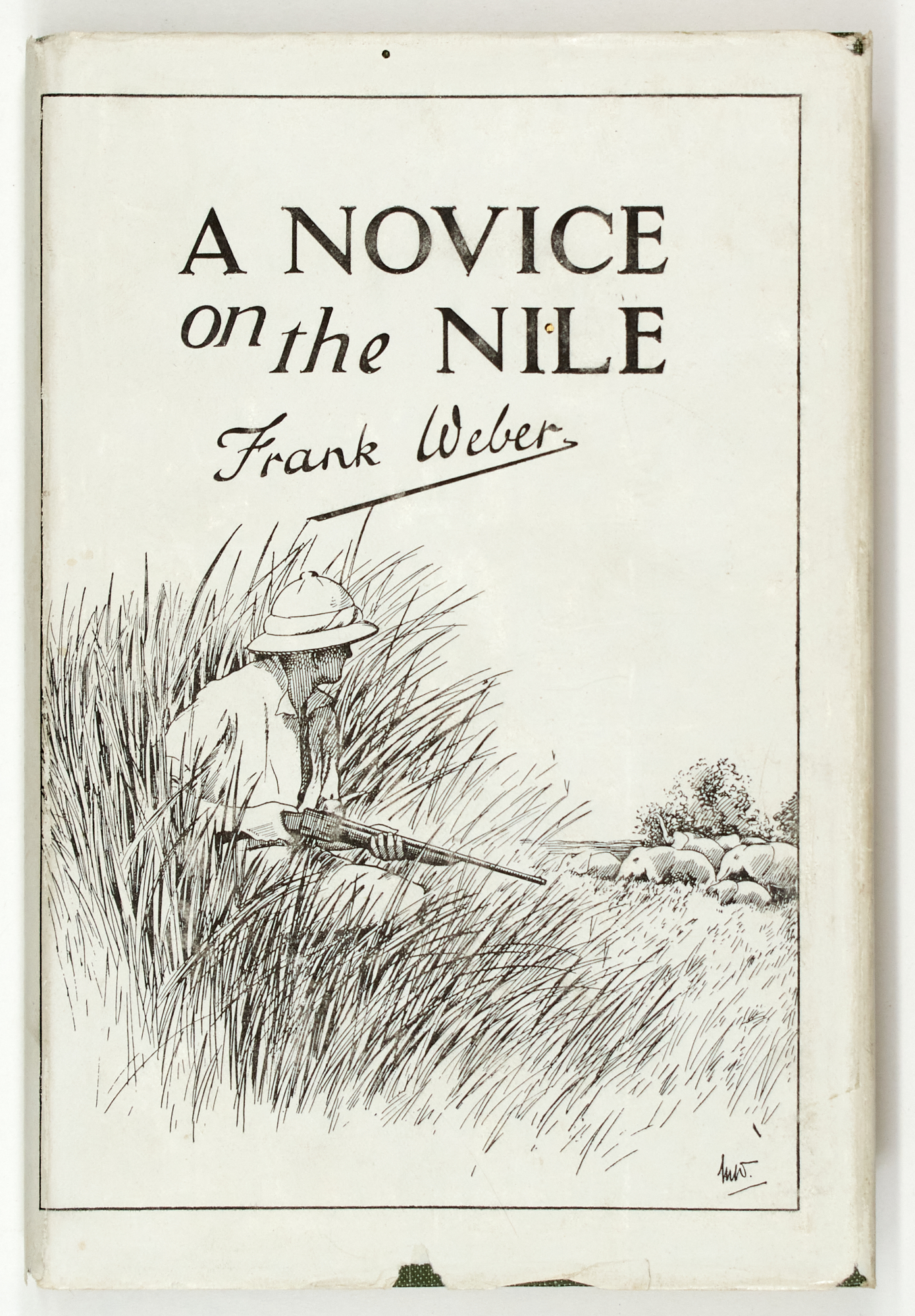 Lot image - [AFRICA-HUNTING]  WEBER, FRANK [William Hermann Frank]. A Novice on the Nile.
