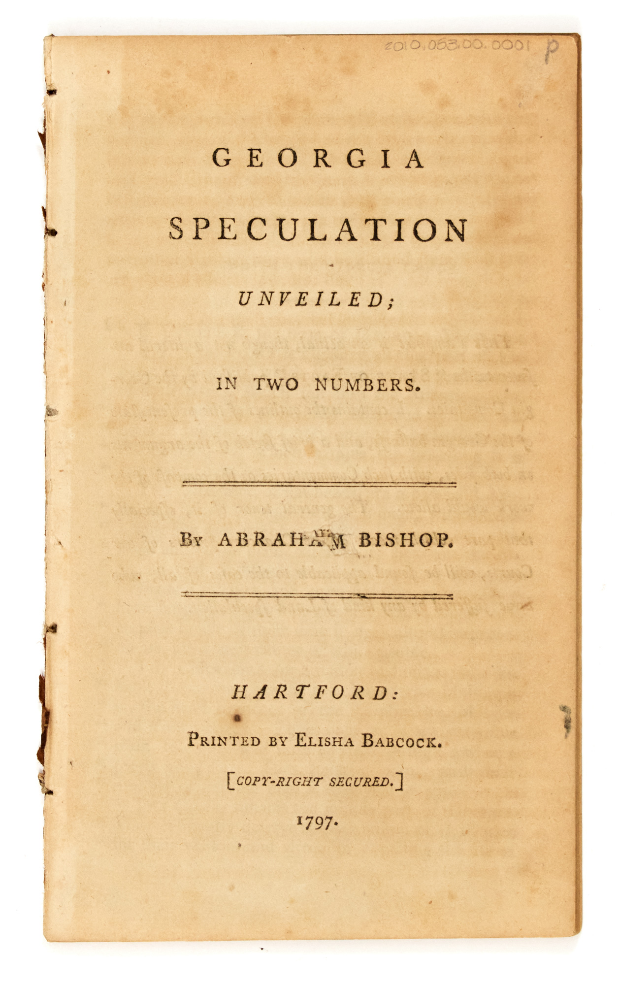 Lot image - [GEORGIA]  BISHOP, ABRAHAM. Georgia Speculation Unveiled; in two numbers.