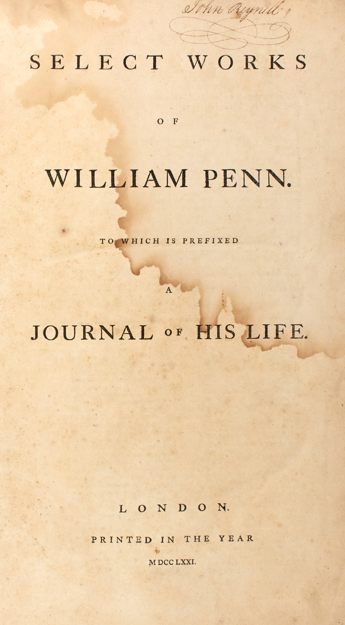 Lot image - PENN, WILLIAM  Select Works of William Penn. To Which is Prefixed a Journal of his Life.