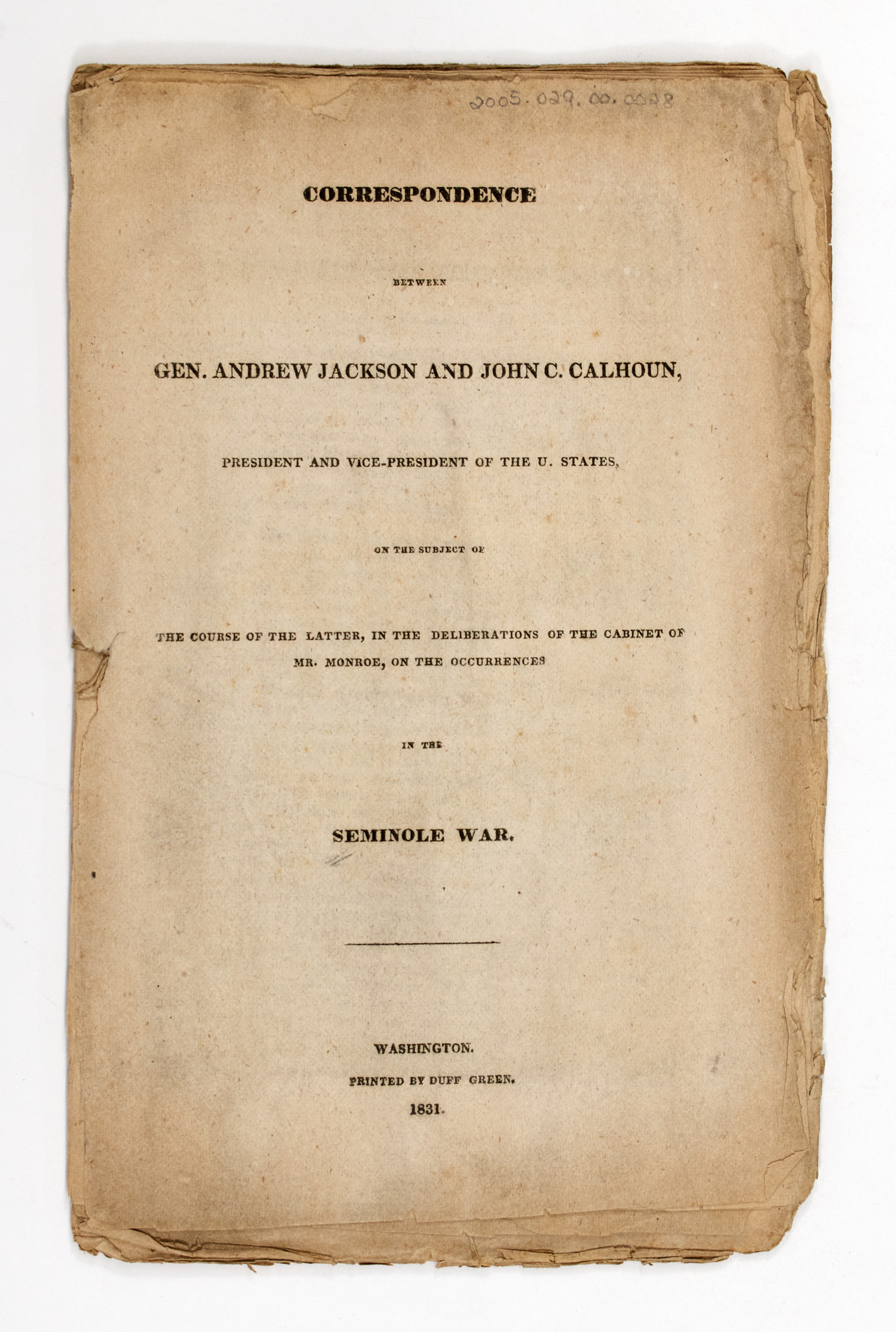 Lot image - [SEMINOLE WAR] [JACKSON, ANDREW]. Correspondence between Gen. Andrew Jackson and John C. Calhoun, President and Vice-President...