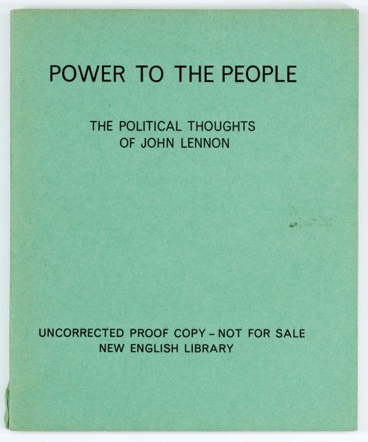 LENNON, JOHN  Power to the People: the Political Thoughts of John Lennon.