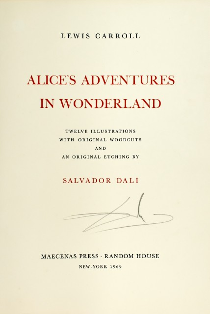 [DALI, SALVADOR]  CARROLL, LEWIS [=REV. C. L. DODGSON]. Alice's Adventures in Wonderland