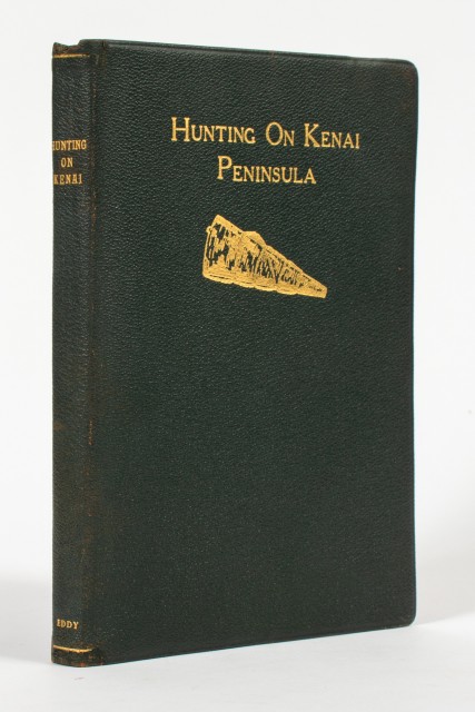 [ALASKA]  EDDY, JOHN W. Hunting on Kenai Peninsula and Observations on the Increase of Big Game in North America.