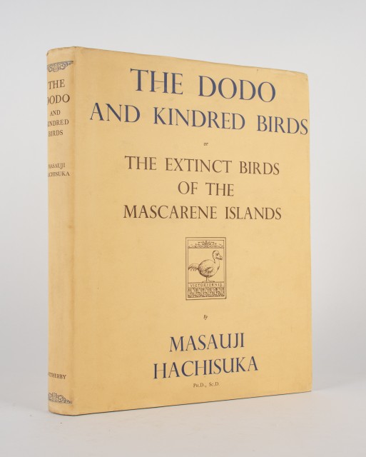[DODO]  HACHISUKA, MASAUJI. The Dodo and kindred birds or the extinct birds of the Mascarene Islands.