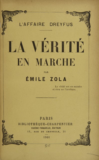 ZOLA, ÉMILE  La Verite en Marche. L'Affaire Dreyfus.