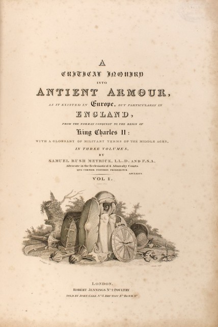 MEYRICK, SAMUEL RUSH  A Critical Inquiry into Antient Armour, as it existed in Europe, but particularly in England, from the Norman Conquest to the reign of King Charles II:; With a Glossary of Military Terms of the Middle Ages.